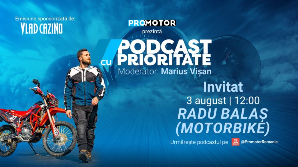 ProMotor lansează „Podcast cu Prioritate” #109. Radu Balaș (MotorBike) vorbește despre India, MotorBike Academy și viitorul creatorilor de conținut în era AI